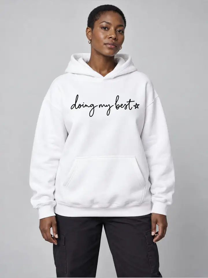 Doing My Best Hoodie