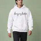 Doing My Best Hoodie