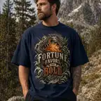 Fortune Favors The Bold Tee