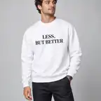 Less But Better Sweatshirt